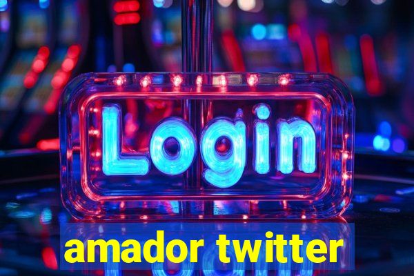 amador twitter